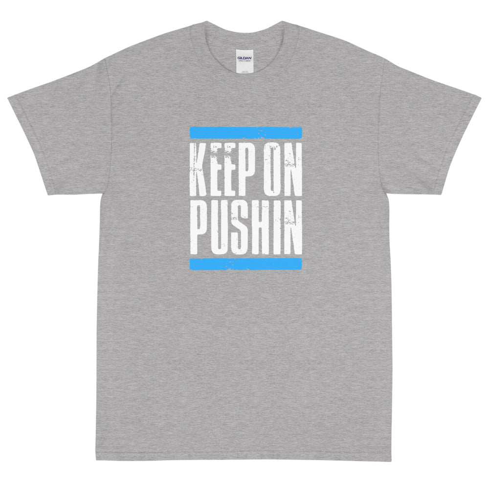 Keep On Pushin Men's Short Sleeve T-Shirt