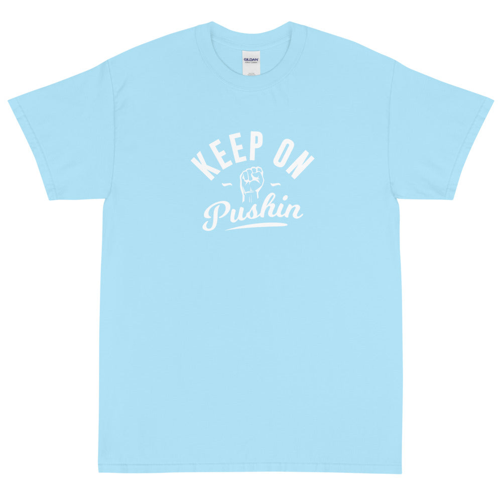 Keep On Pushin Men's Short Sleeve T-Shirt