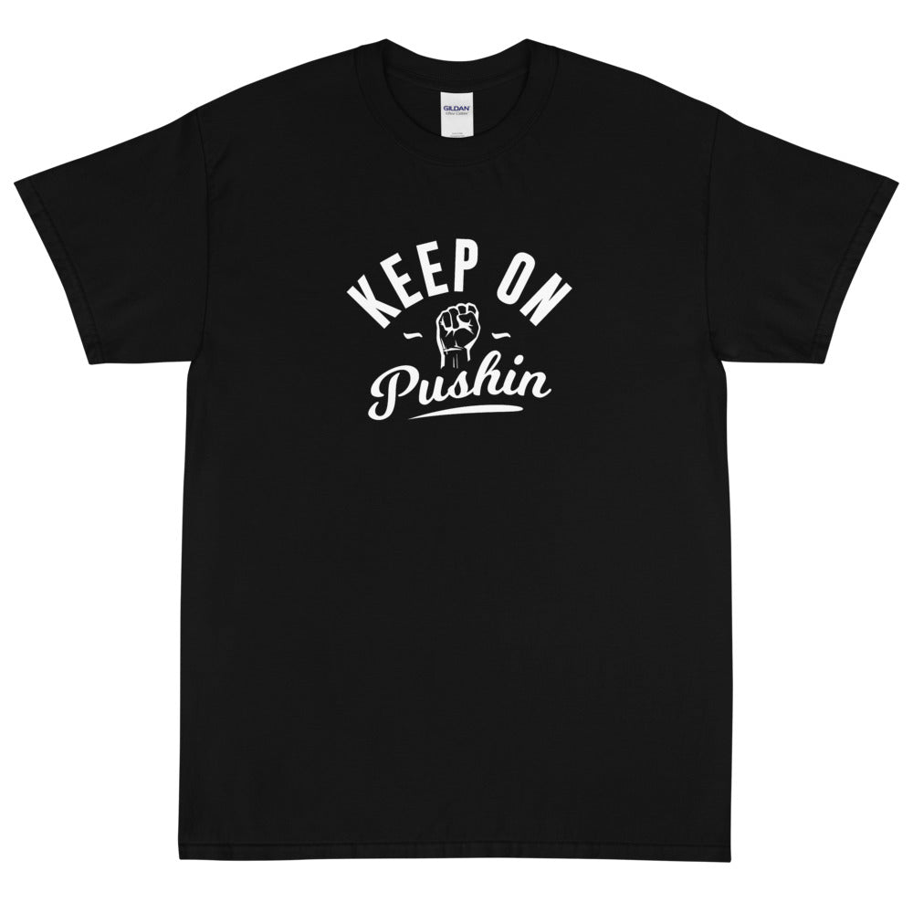 Keep On Pushin Men's Short Sleeve T-Shirt