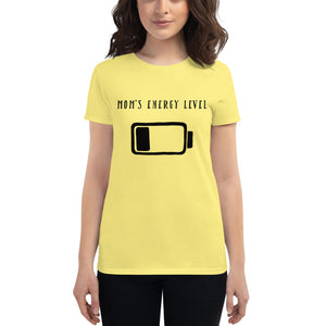 Mom's Energy Level Women's short sleeve t-shirt