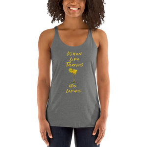 When Life Throws You Lemons Women's Racerback Tank