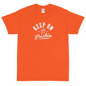 Keep On Pushin Men's Short Sleeve T-Shirt