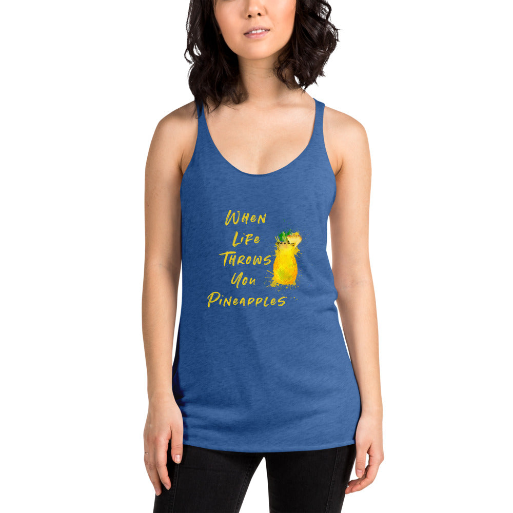 When Life Throws You Pineapples Women's Racerback Tank