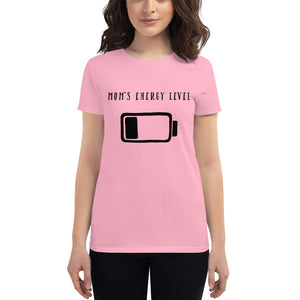 Mom's Energy Level Women's short sleeve t-shirt